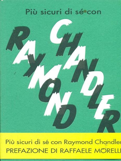 Più sicuri di sé con Raymond Chandler - Davide Mosca - 5