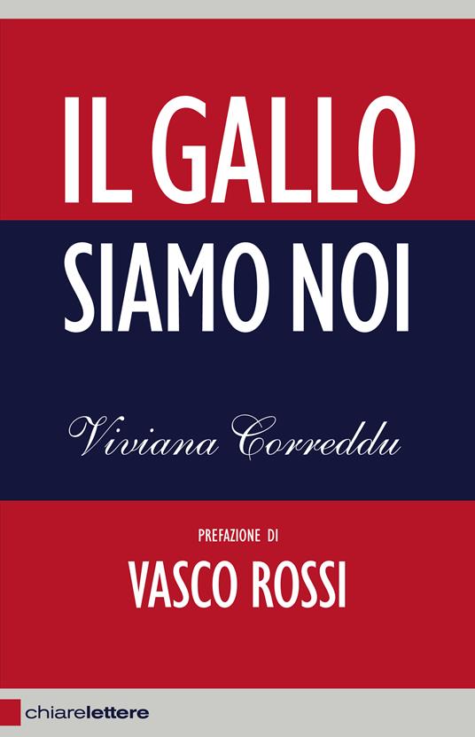 Il gallo siamo noi - Viviana Correddu - ebook