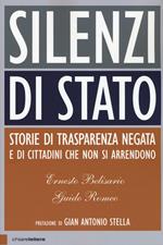 Silenzi di Stato. Storie di trasparenza negata e di cittadini che non si arrendono