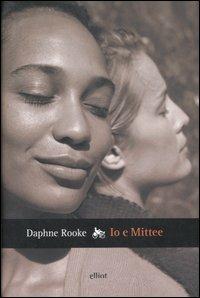 Io e Mittee - Daphne Rooke - 2