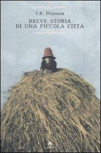 Breve storia di una piccola città - Thomas R. Pearson - copertina