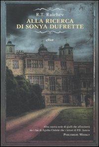 Alla ricerca di Sonya Dufrette - R. T. Raichev - 3