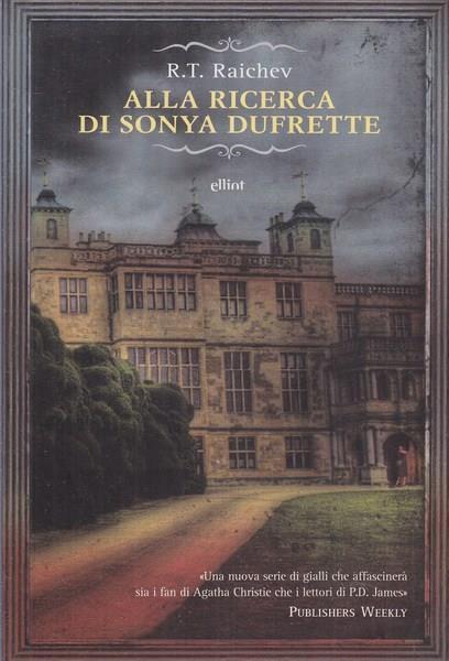 Alla ricerca di Sonya Dufrette - R. T. Raichev - 4