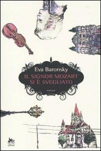 Il signor Mozart si è svegliato - Eva Baronsky - copertina