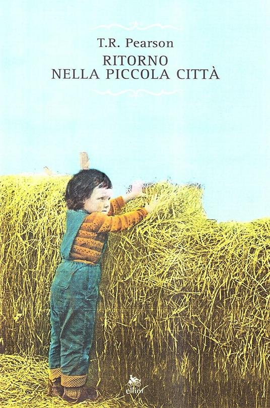 Ritorno nella piccola città - Thomas R. Pearson - copertina