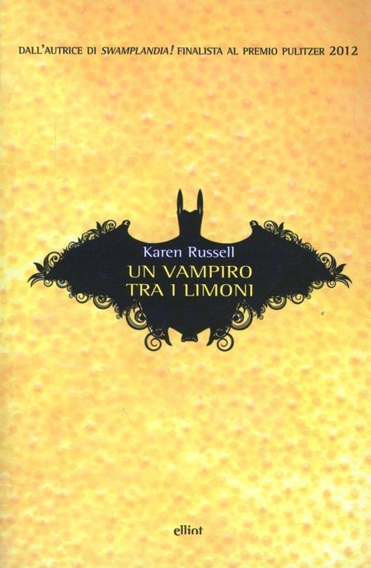 Un vampiro tra i limoni - Karen Russell - 4