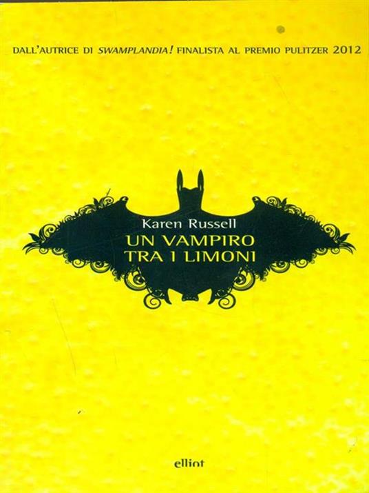 Un vampiro tra i limoni - Karen Russell - 2