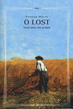 O lost. Storia della vita perduta