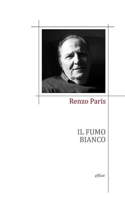 Il fumo bianco - Renzo Paris - copertina