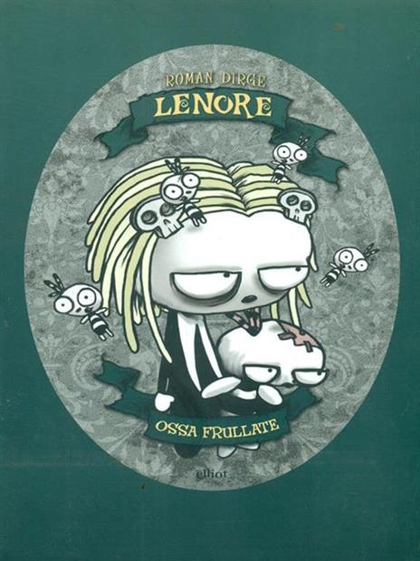 Ossa frullate. Lenore - Roman Dirge - 3