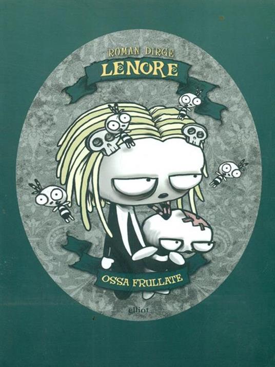 Ossa frullate. Lenore - Roman Dirge - 3