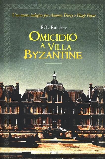 Omicidio a villa Byzantine - R. T. Raichev - copertina