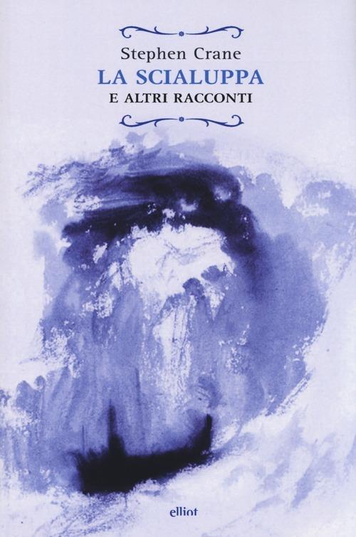 La scialuppa e altri racconti - Stephen Crane - copertina