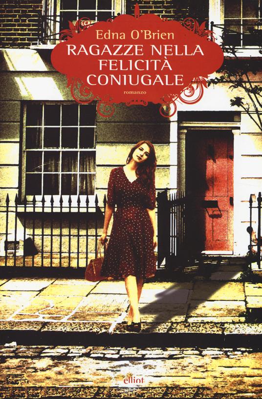 Ragazze nella felicità coniugale - Edna O'Brien - copertina