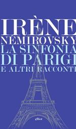 La sinfonia di Parigi e altri racconti