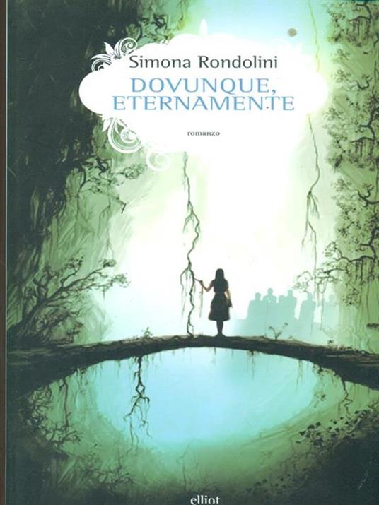 Dovunque, eternamente - Simona Rondolini - 3