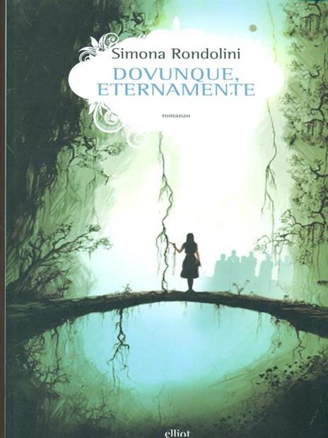 Dovunque, eternamente - Simona Rondolini - 6