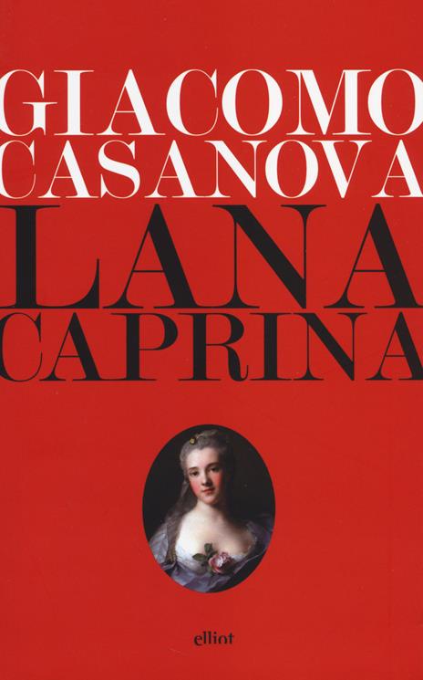 Lana caprina. Epistola di un licantropo - Giacomo Casanova - 4