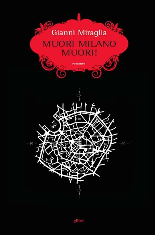 Muori Milano, muori! - Gianni Miraglia - ebook