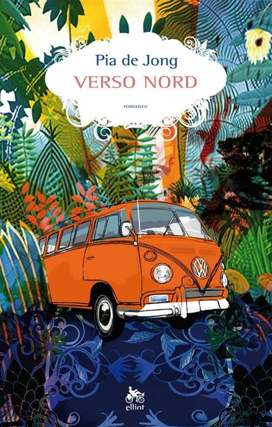 Verso Nord - Pia De Jong,Claudia Di Palermo - ebook