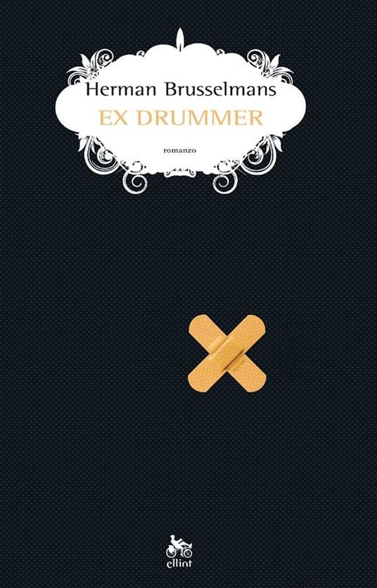 Ex drummer - Herman Brusselmans,Claudia Di Palermo - ebook