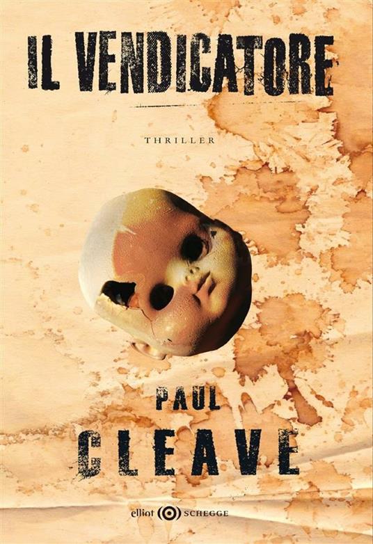Il vendicatore - Paul Cleave,Elena Bollati - ebook