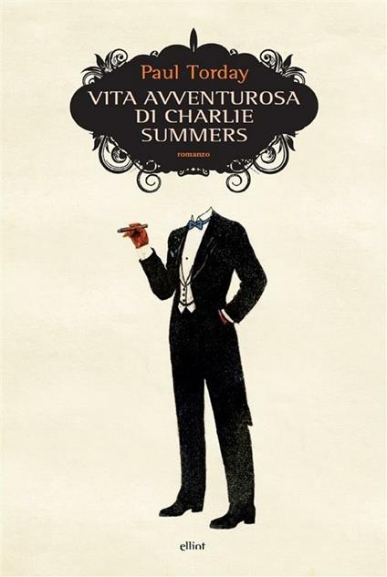 Vita avventurosa di Charlie Summers - Paul Torday,Luca Fusari - ebook