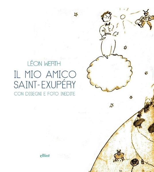 Il mio amico Saint-Exupéry - Léon Werth,Raphael Branchesi - ebook
