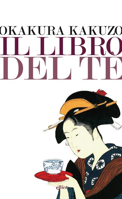 Il libro del tè - Kakuzo Okakura,Piero Verni - ebook