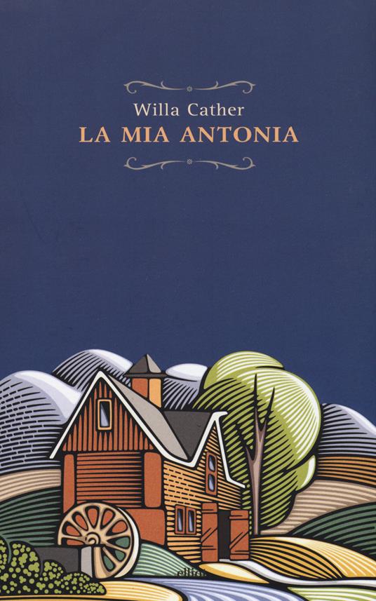 La mia Antonia - Willa Cather - 3