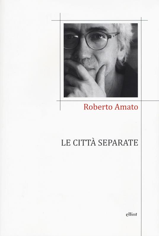 Le città separate - Roberto Amato - copertina