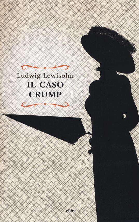 Il caso Crump - Ludwig Lewisohn - 3