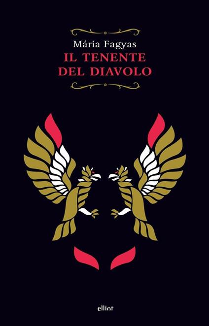 Il tenente del diavolo - Mária Fagyas,Francesco Saba Sardi - ebook