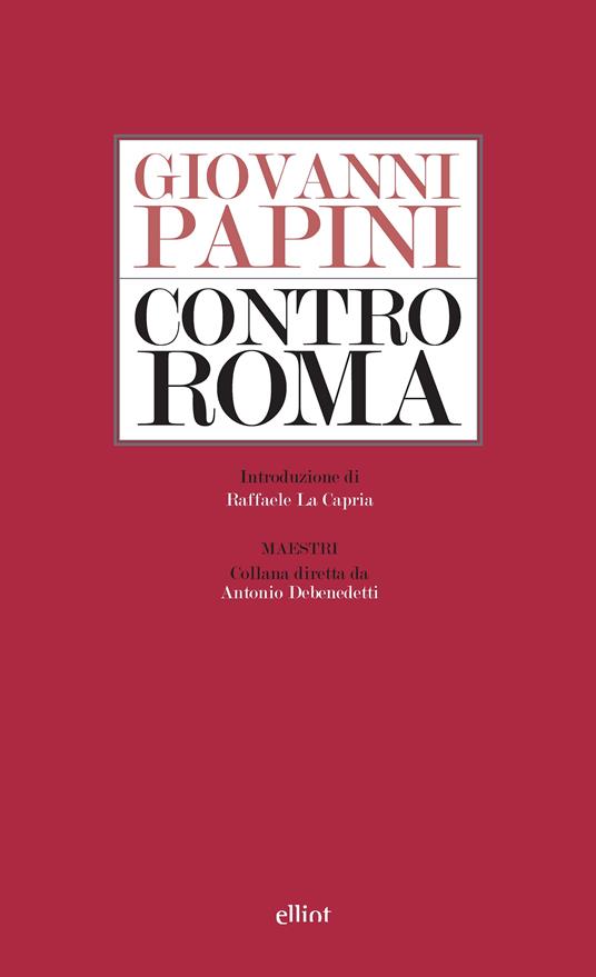 Contro Roma - Giovanni Papini - ebook