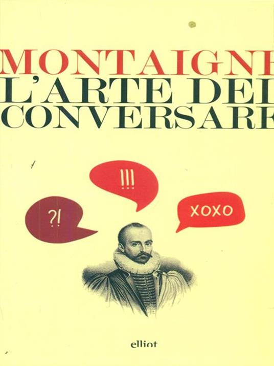 L'arte del conversare - Michel de Montaigne - 3