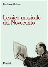 Lessico musicale nel Novecento - Pierfranco Moliterni - copertina