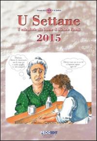 U Settane 2015. Il calendarie alla barese - Michele Fanelli - copertina