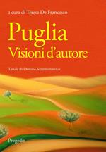 Puglia. Visioni d'autore