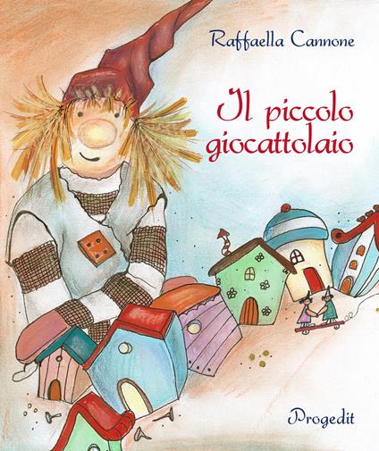 Il piccolo giocattolaio - Raffaella Cannone - copertina