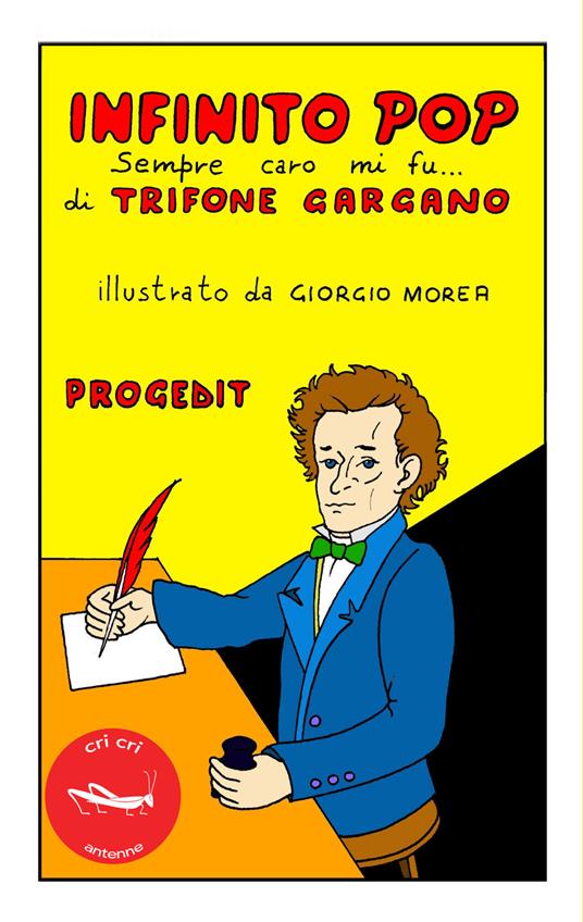 Infinito pop. Sempre caro mi fu... - Trifone Gargano,Giorgio Morea - ebook