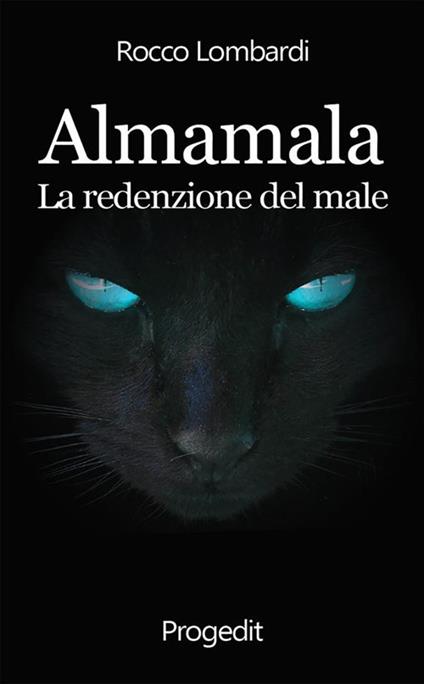 Almamala. La redenzione del male - Rocco Lombardi - ebook