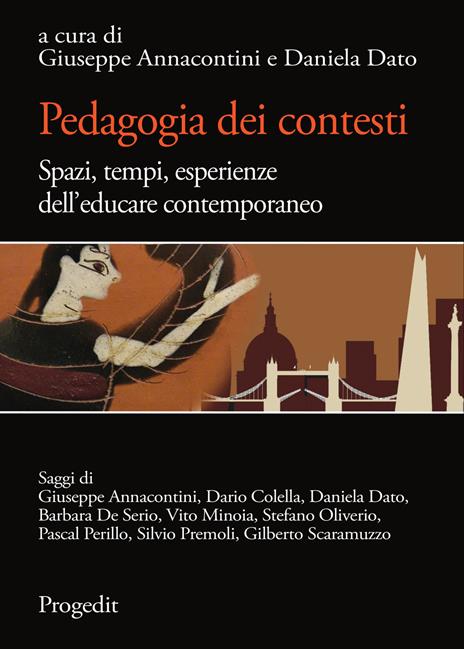 Pedagogia dei contesti. Spazi, tempi, esperienze dell'educare contemporaneo - copertina