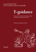 E-guidance. Percorsi online di orientamento formativo di gruppo per studenti universitari