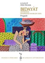 Bidayàt. Antologia di romanzi arabi (2011-2023)