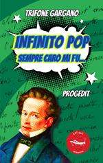 Infinito pop. Sempre caro mi fu...