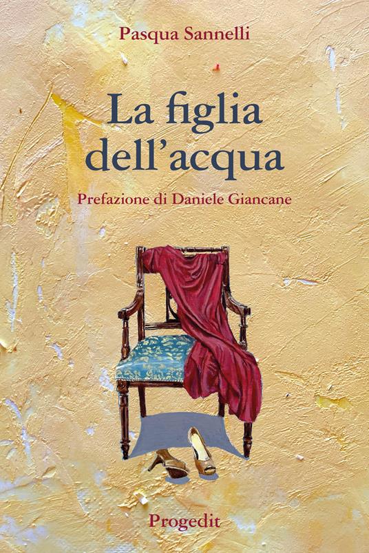 La figlia dell'acqua - Pasqua Sannelli - ebook