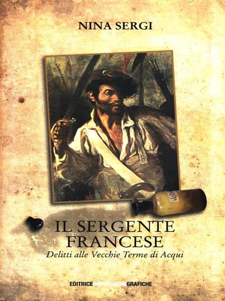 Il sergente francese. Delitti alle vecchie terme di Acqui - Nina Sergi - copertina