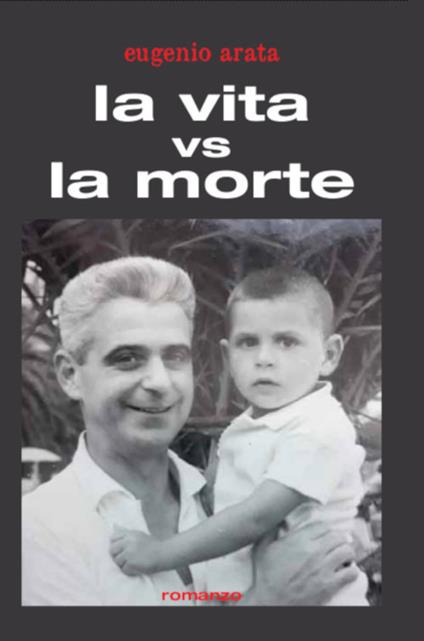 La vita vs la morte - Eugenio Arata - copertina