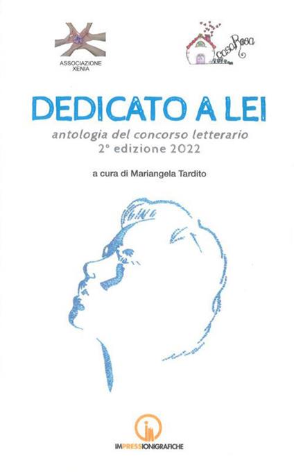 Dedicato a lei. Antologia del concorso letterario 2ª edizione 2022 - copertina