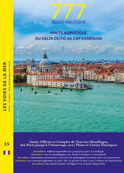 777 haute Adriatique. Du delta du Pô au cap Kamenjak - Dario Silvestro,Marco Sbrizzi,Piero Magnabosco - copertina